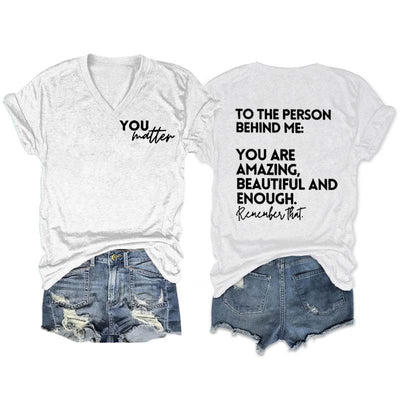 You Are Amazing Beautiful And Enough V-Neck T-shirt