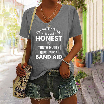 I'm Not Mean I'm Just Honest The Truth Hurts V-Neck Tee