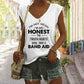 I'm Not Mean I'm Just Honest The Truth Hurts Sleeveless Tee